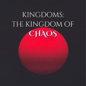 Kingdoms: The Kingdom of Chaos
